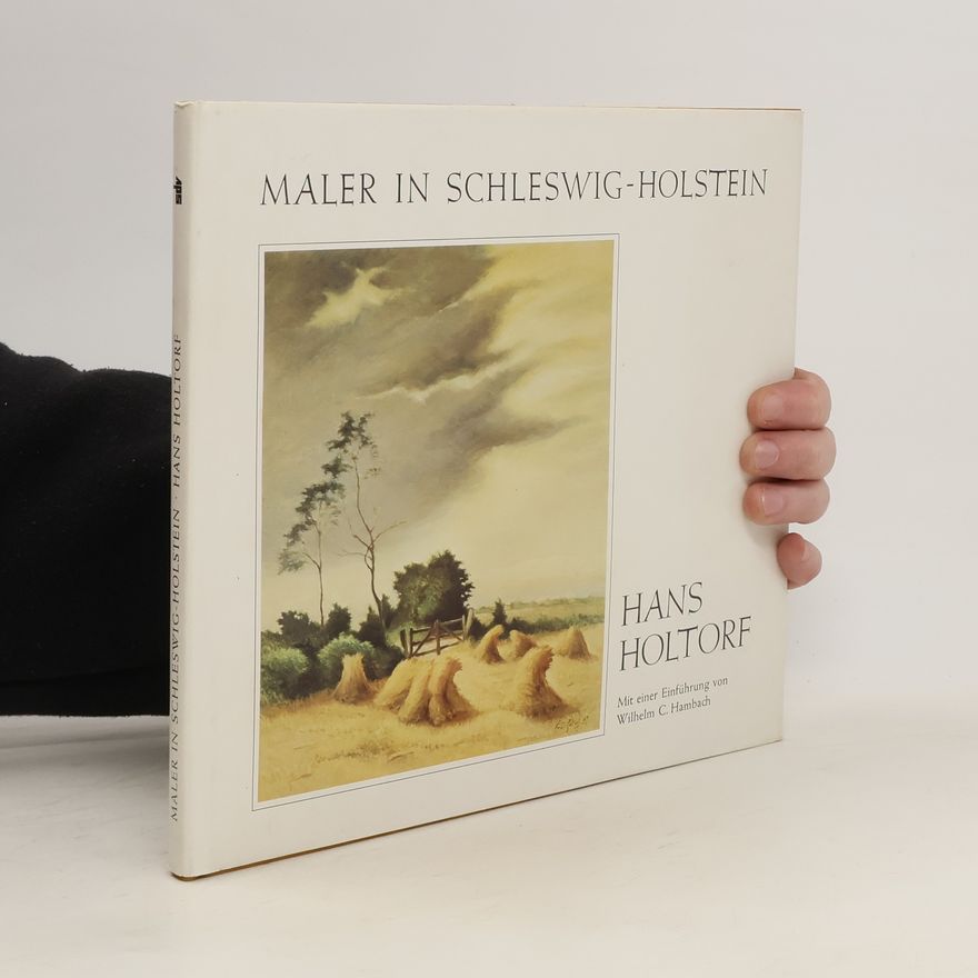Hans Holtorf Maler in Schleswig-Holstein