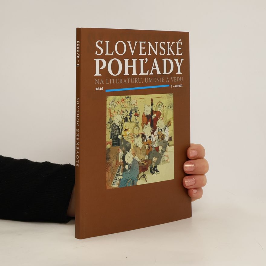 Various authors Slovenské pohľady na literatúru, umenie a vedu. 3-4/2023