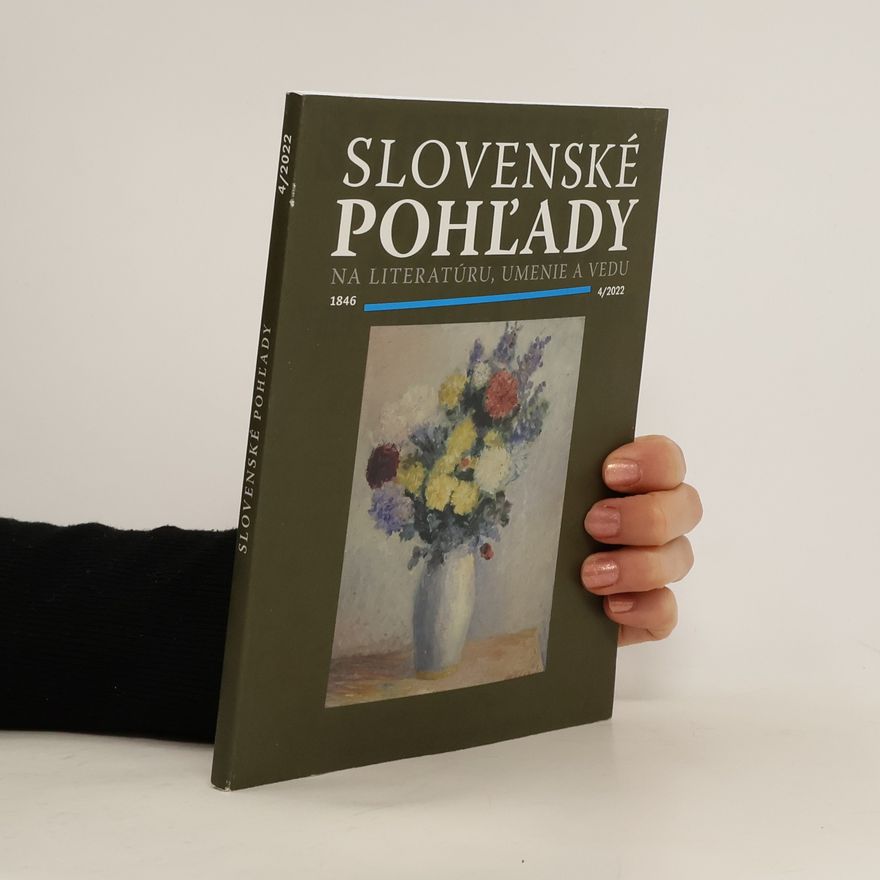 Various authors Slovenské pohľady na literatúru, umenie a život 4/2022