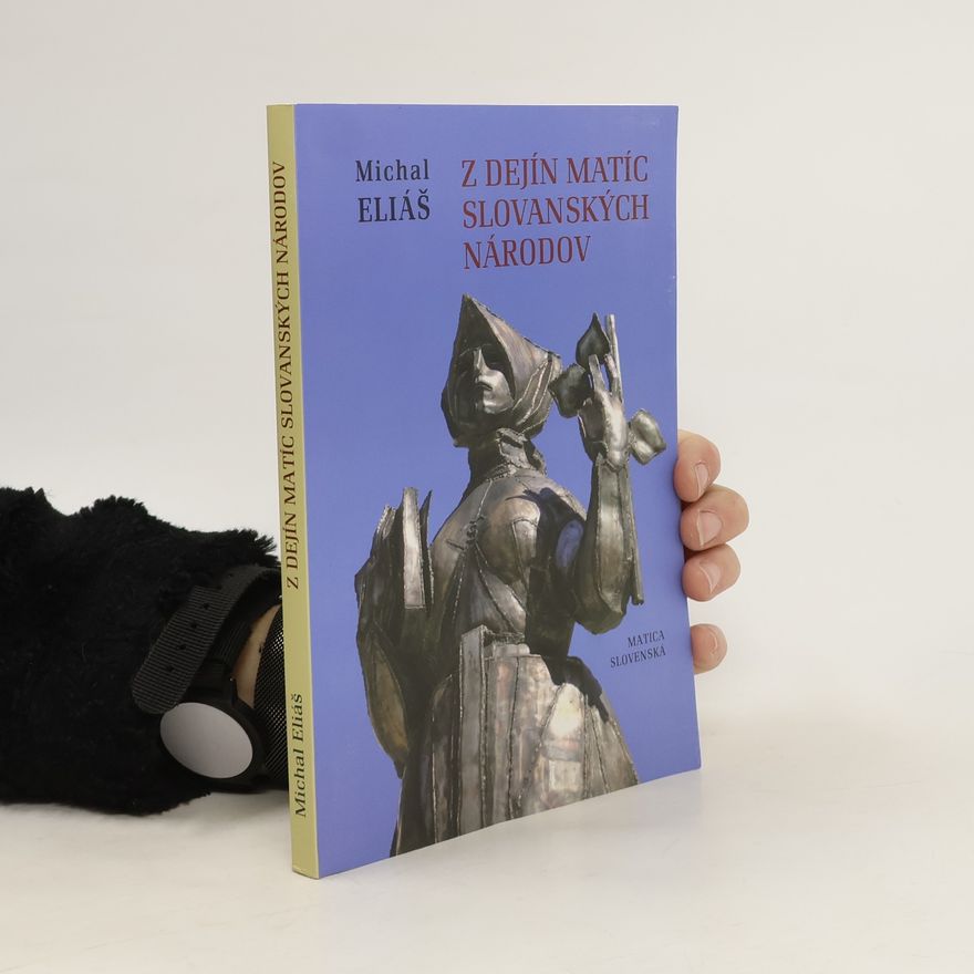 Michal Eliáš Z dejin matíc slovanských národov