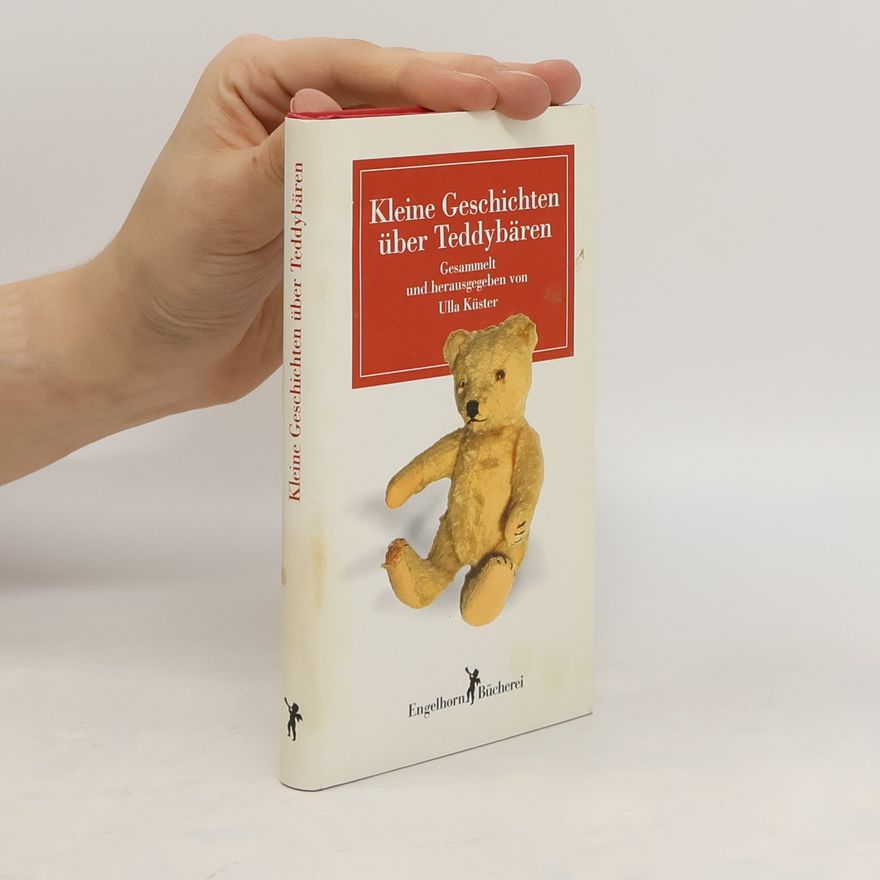 Autorenkollektiv Kleine Geschichten über Teddybären