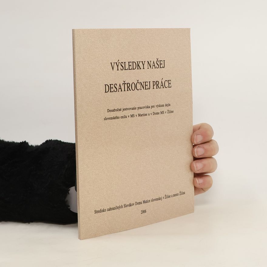 Autorenkollektiv Výsledky našej desaťročnej práce