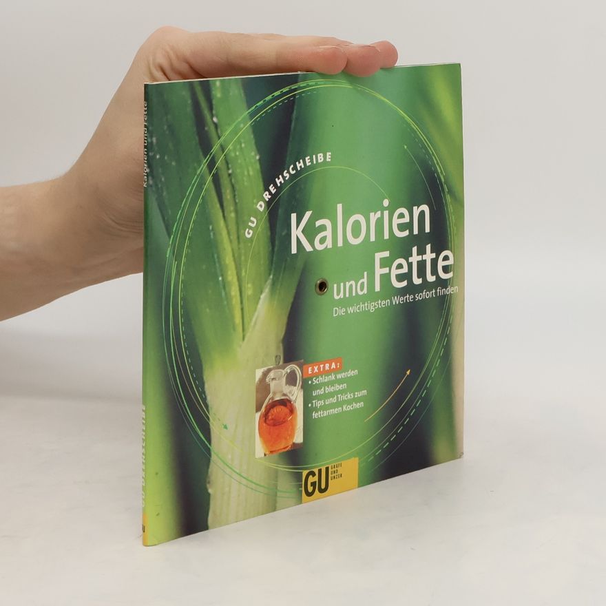 Kolektiv autorů GU Drehscheiben, Kalorien und Fette