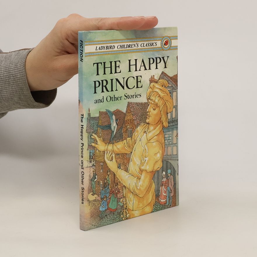Various authors The Happy Prince and Other Stories