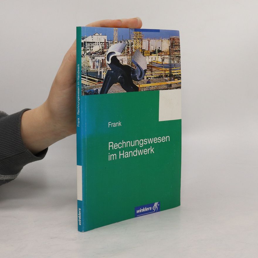 Rolf Frank Rechnungswesen im Handwerk