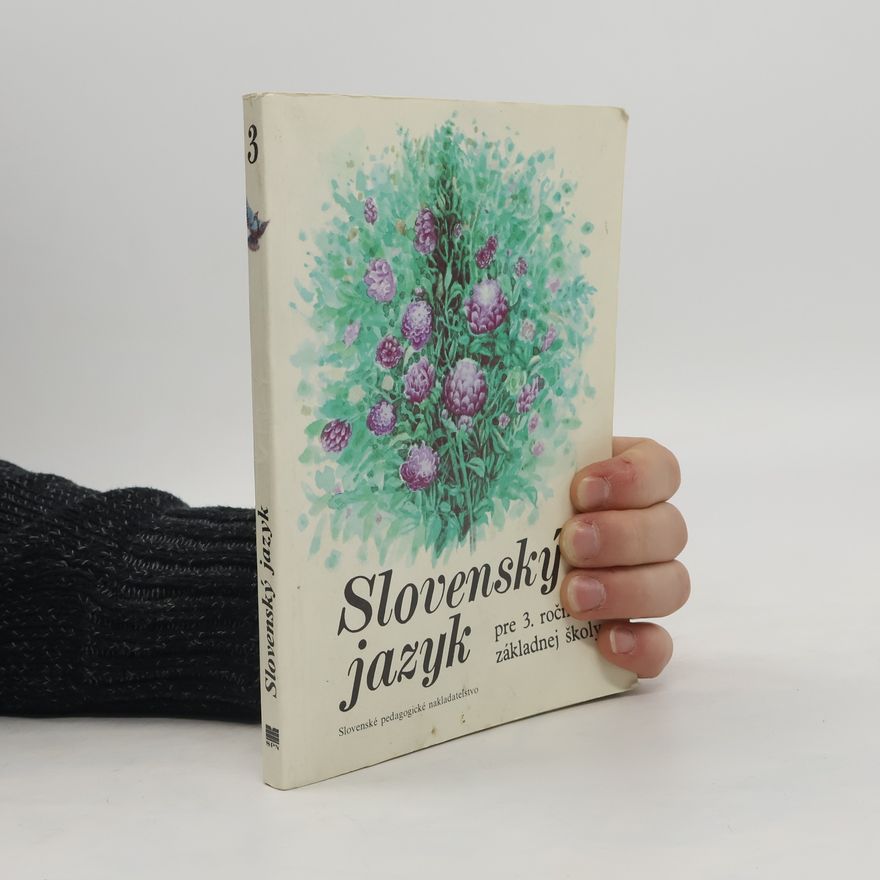 Adriana Ballová Slovenský jazyk pre 3. ročník základnej školy
