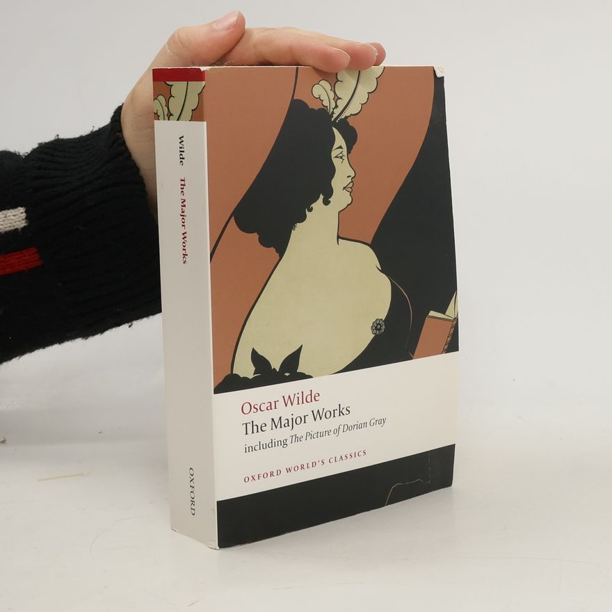 Oscar Wilde Oscar Wilde - The Major Works