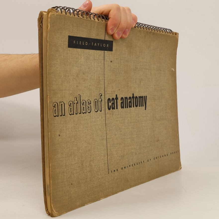 Hazel E.  Field An Atlas of Cat Anatomy