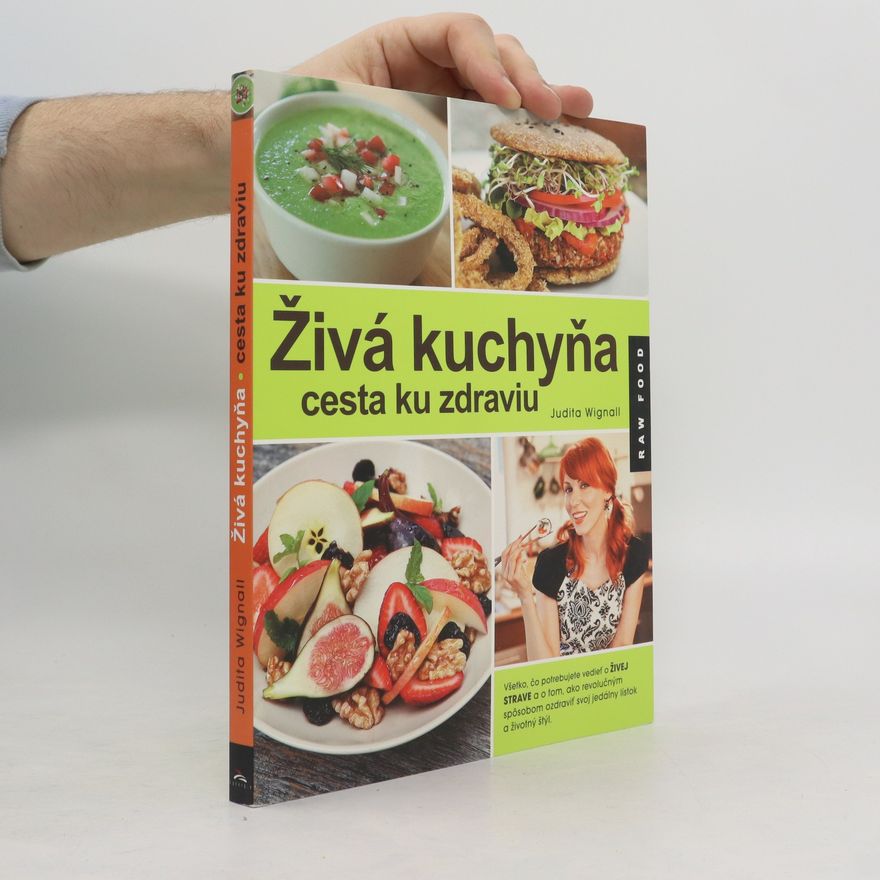 Judita Wignall Živá kuchyňa, cesta ku zdraviu