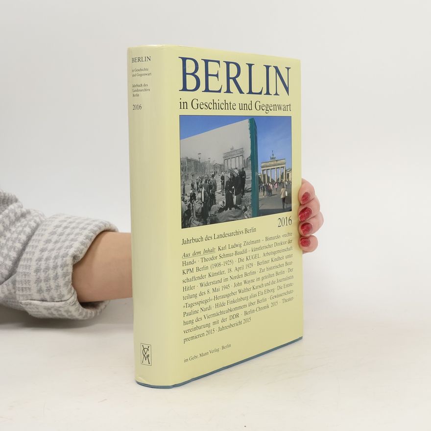 Werner Breunig Berlin in Geschichte und Gegenwart 2016