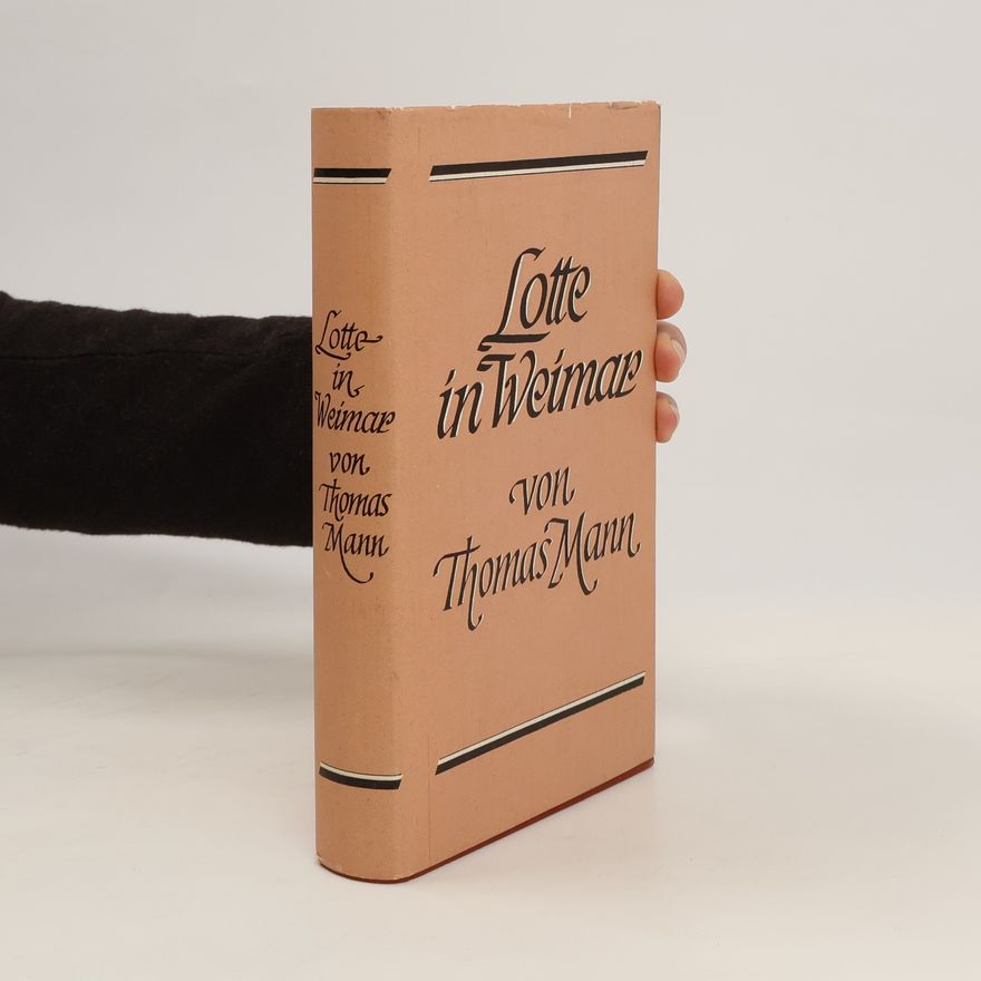 Thomas Mann Lotte in Weimar