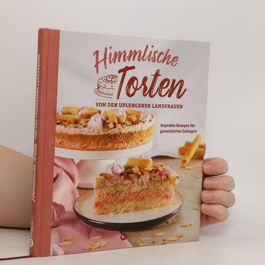 Uplengener Uplengener Landfrauen Himmlische Torten von den Uplengener Landfrauen