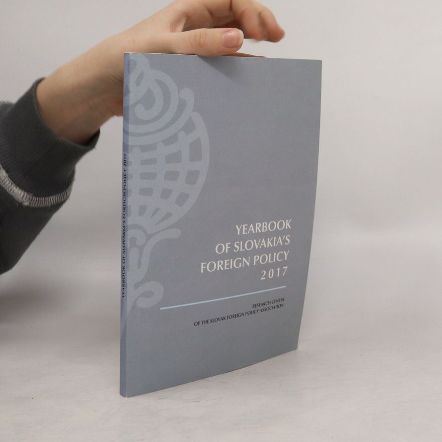Collectif d'auteurs Yerbook of Slovakia's Foreign Policy 2017
