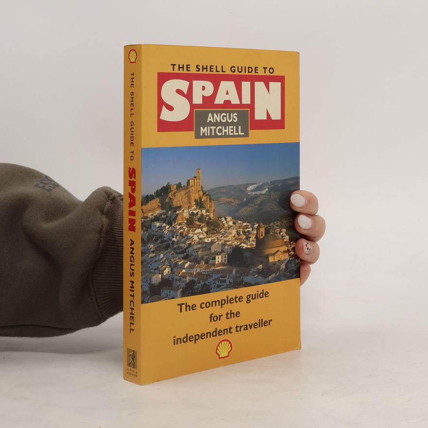 Angus Mitchell The Shell Guide to Spain