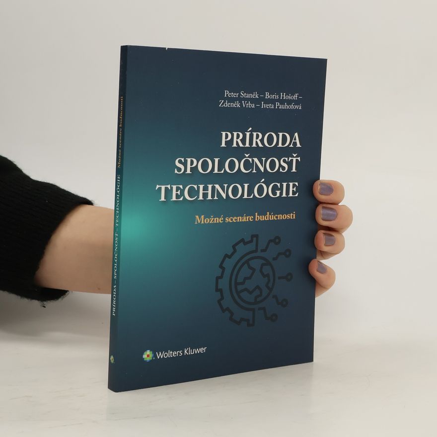 Zdeněk Vrba Príroda spoločnosť technológie
