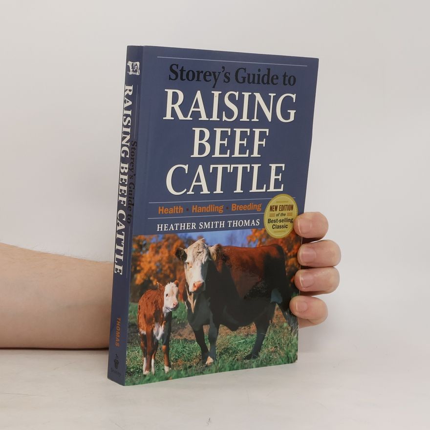 Heather Thomas Storeys Guide to Raising Beef Cattle