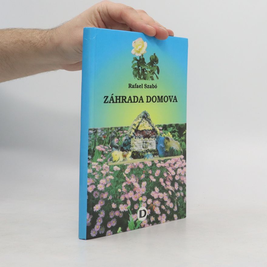 Rafael Szabó Záhrada domova