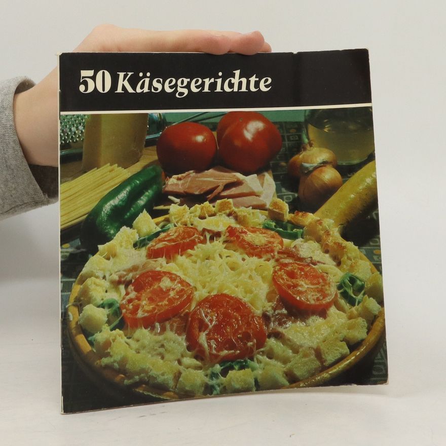 Ben J. Kuyper 50 Käsegerichte aus aller Welt