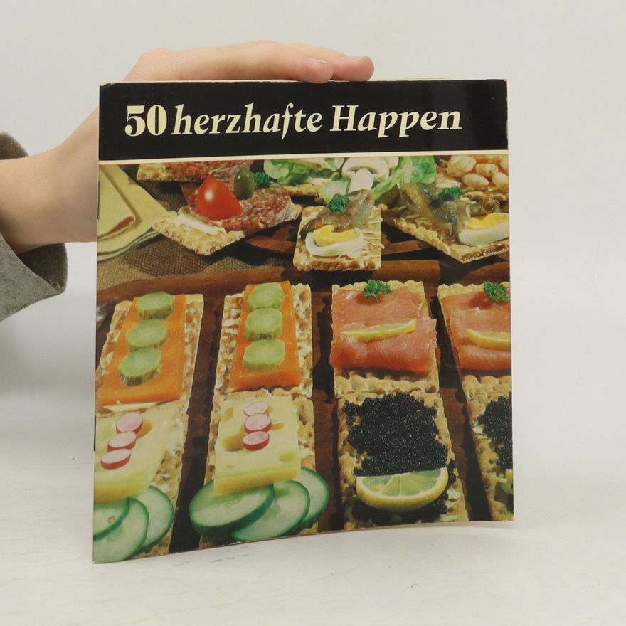 Ben J. Kuyper 50 herzhafte Happen und pikante Vorspeisen