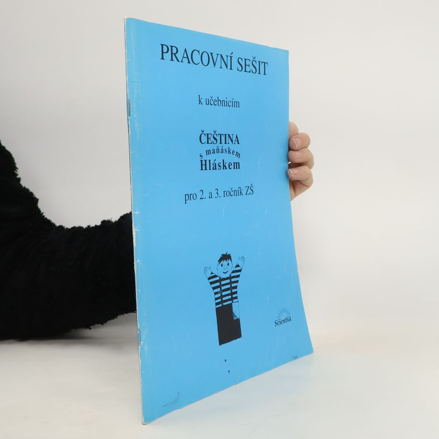Kolektiv autorů Pracovní sešit k učebnicím Čeština s maňáskem Hláskem pro 2. a 3. ročník ZŠ