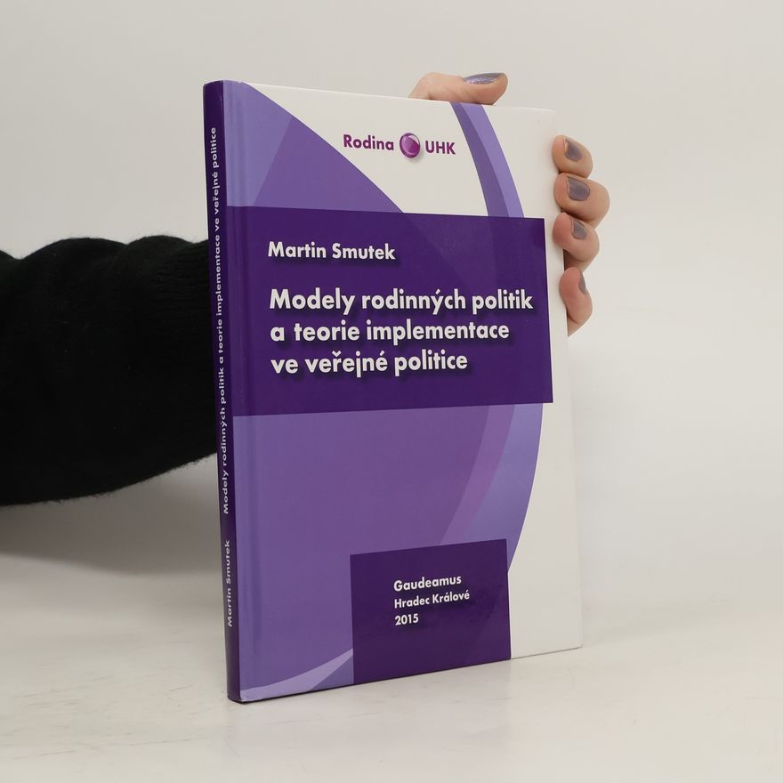 Univerzita Hradec Králové Ústav sociální práce Modely rodinných politik a teorie implementace ve veřejné politice