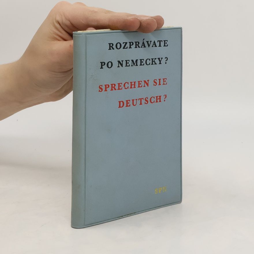 Kolektiv autorů Rozprávate po nemecky? Sprechen sie deutsch?