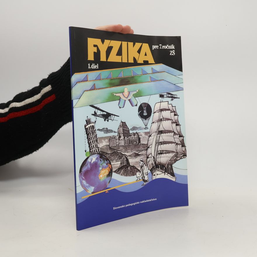 Collectif d'auteurs Fyzika pre 7. ročník ZŠ. 1. diel