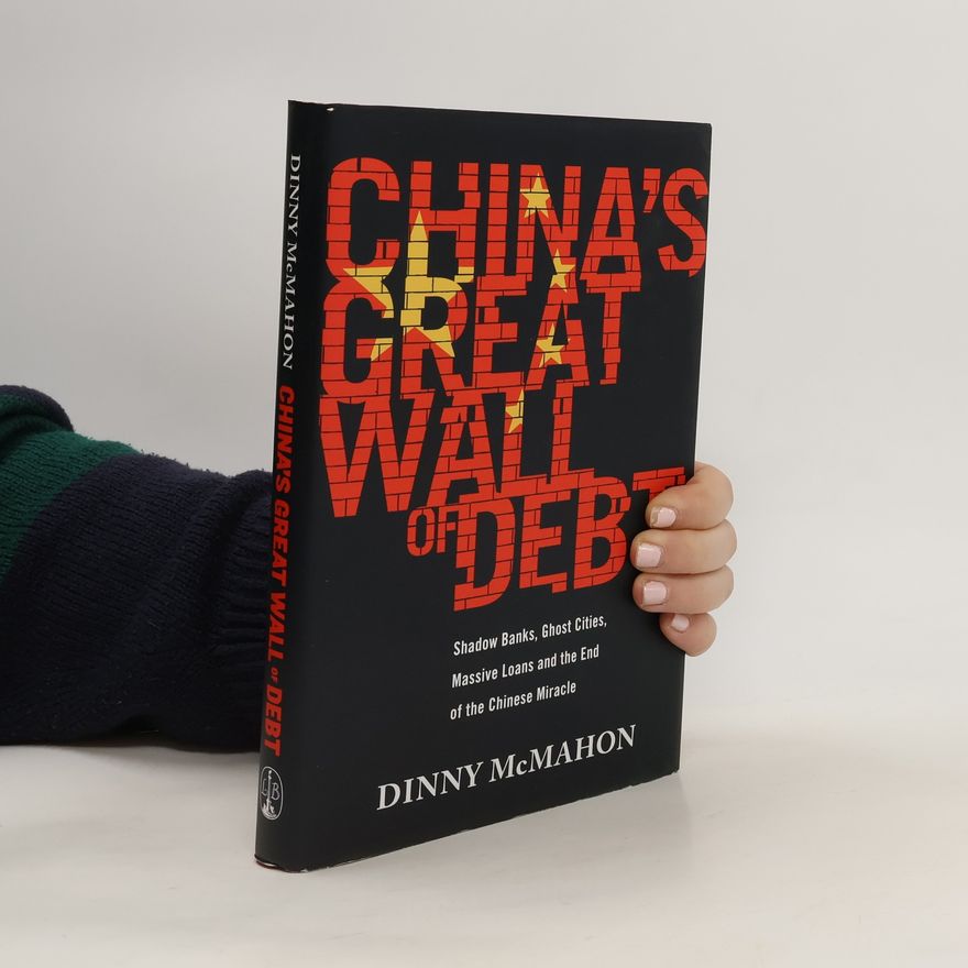 Dinny McMahon China's Great Wall of Debt