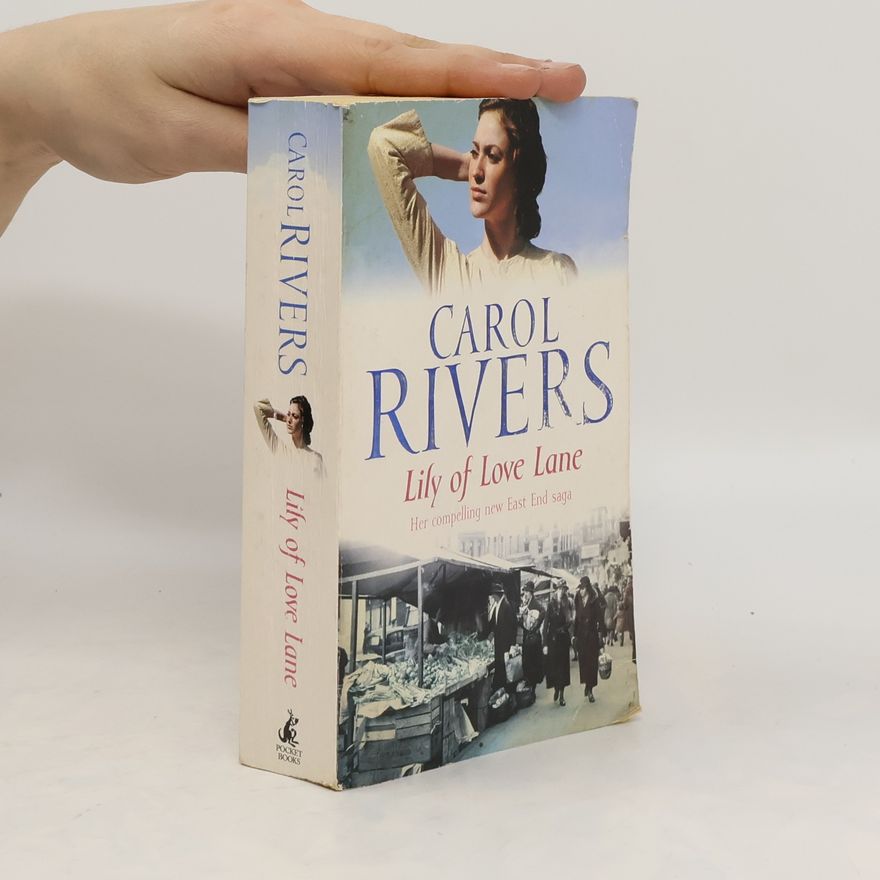 Carol Rivers Lily of Love Lane