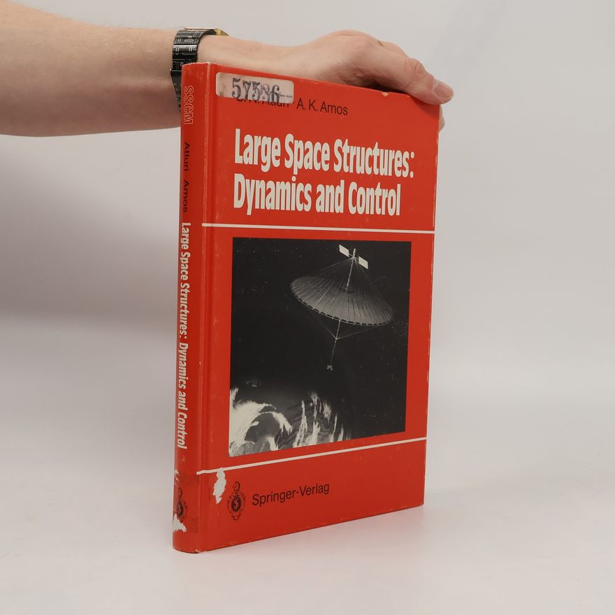 Anthony K. Amos Large Space Structures. Dynamics and Control.