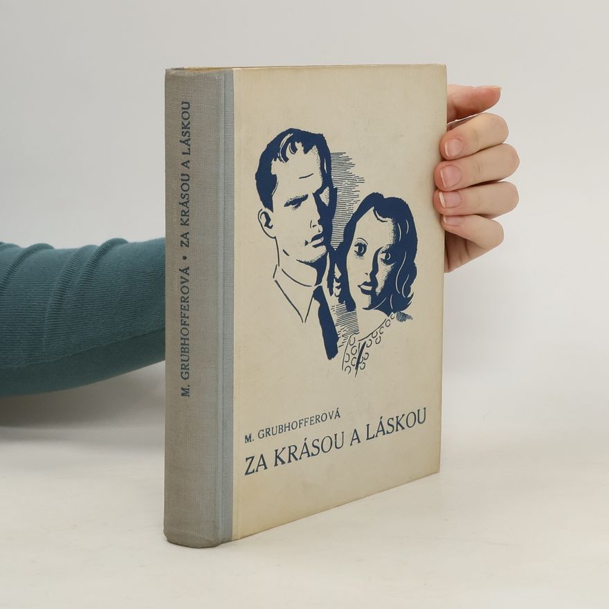 Marie Grubhofferová Za krásou a láskou