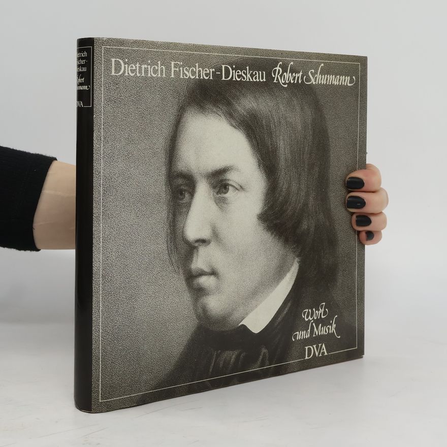 Dietrich Fischer-Dieskau Robert Schumann