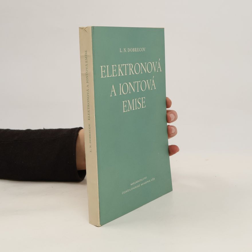 L N Dobrecov Elektronová a iontová emise