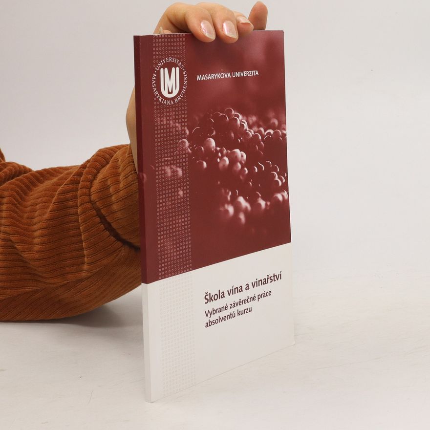 Various authors Škola vína a vinařství