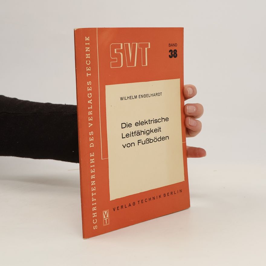 Wilhelm Engelhardt SVT 38. Die elektrische Leitfähigkeit von Fußböden