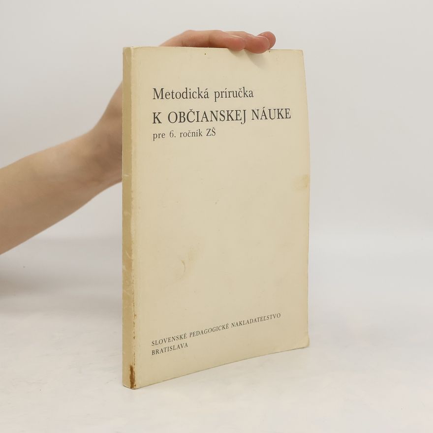 Collectif d'auteurs Metodická príručka k občianskej náuke pre 6. ročník ZŠ