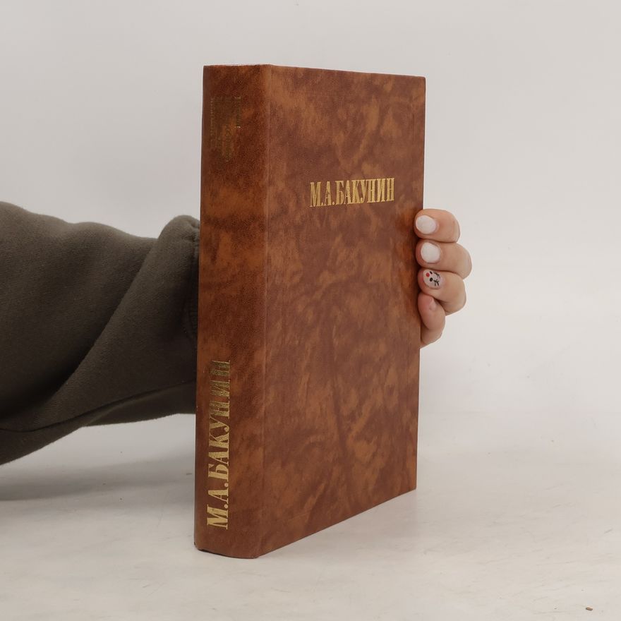 Michail Alexandrowitsch Bakunin Философия социология политика