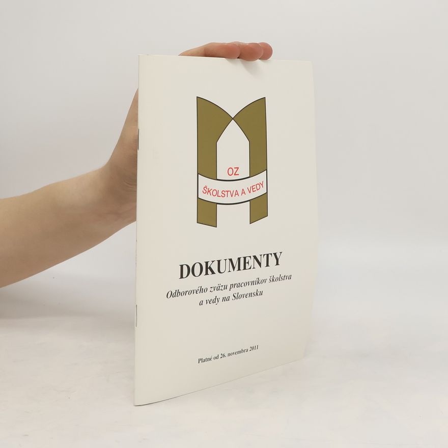 Kolektiv autorů Dokumenty Odborového zväzu pracovníkov školstva a vedy na Slovensku