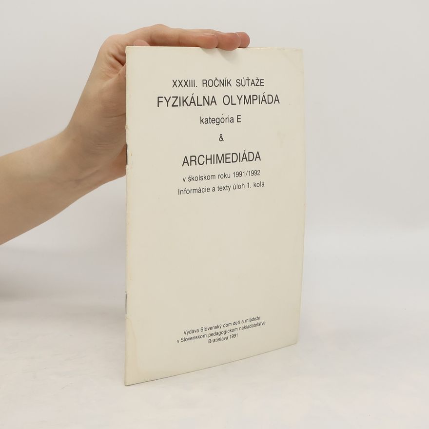 Valéria Jablonská 33. ročník súťaže Fyzikálna olympiáda kategória E a Archimediáda v školskom roku 1991