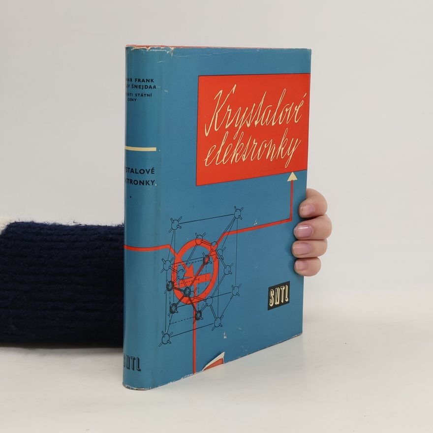 Václav Šnejdar Krystalové elektronky