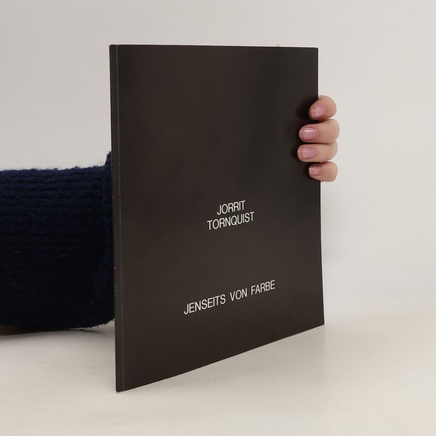 Jorrit Tornquist Jenseits von Farbe