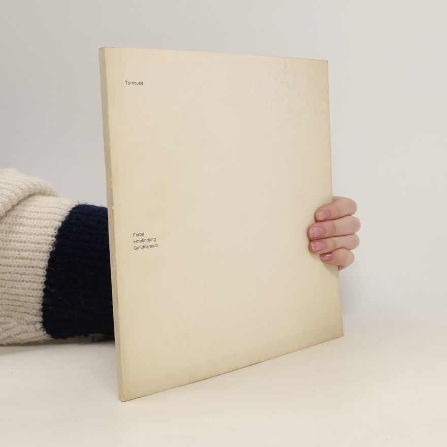 Jorrit Tornquist Farbe, Empfindung, Gefühlsraum