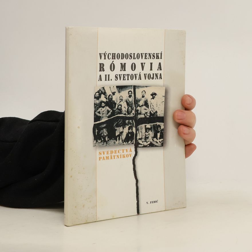 V. Fedič Východoslovenskí rómovia a II. svetová vojna