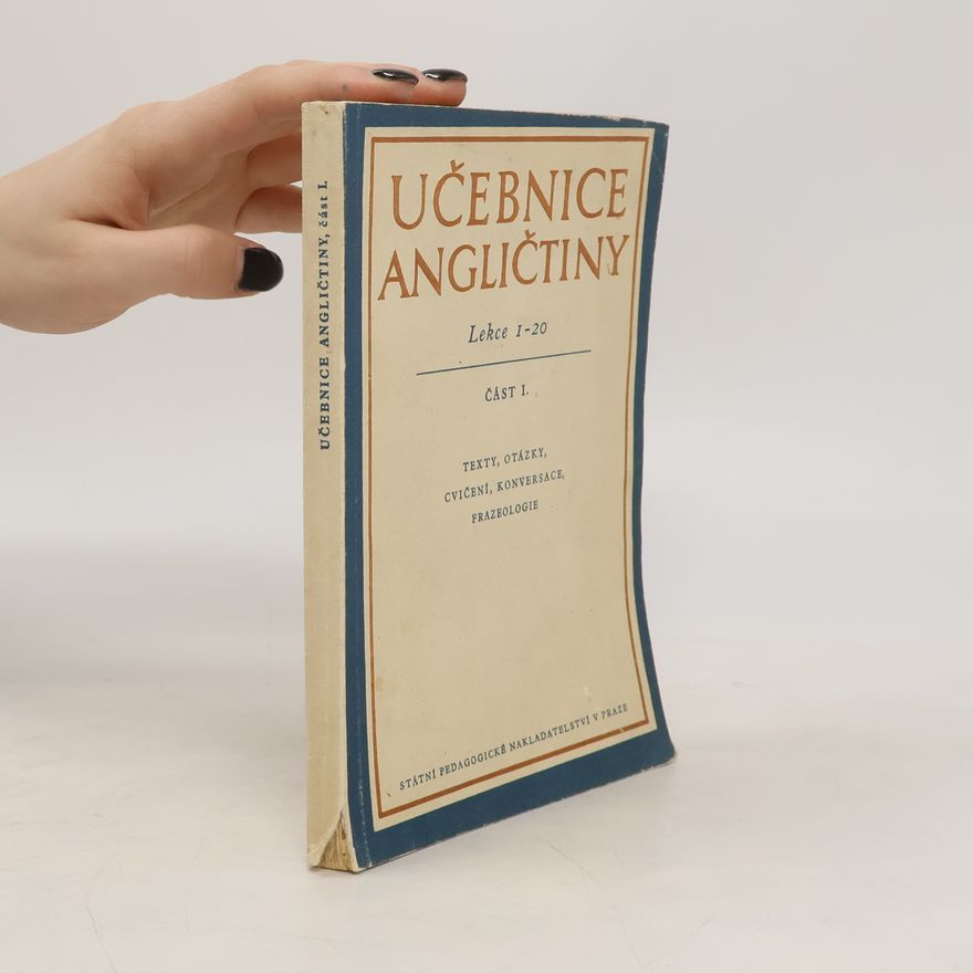 Autorenkollektiv Učebnice angličtiny. Část I. Lekce 1-20