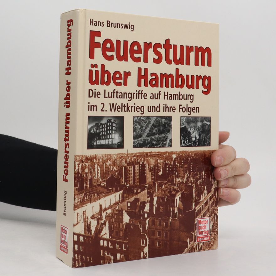 Hans Brunswig Feuersturm über Hamburg