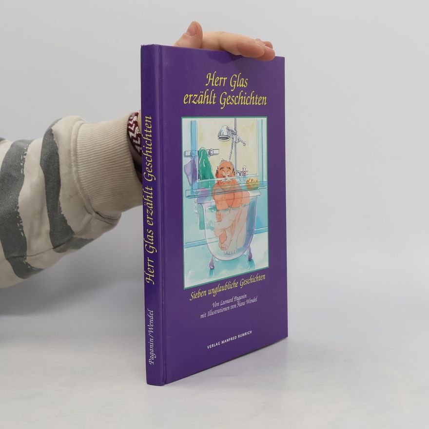 Leonard Paganin Herr Glas erzählt Geschichten