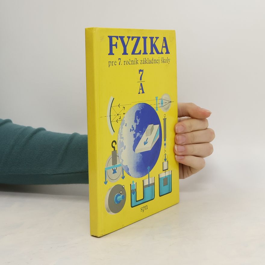 Eva Procházková Fyzika pre 7. ročník základnej školy (část A)