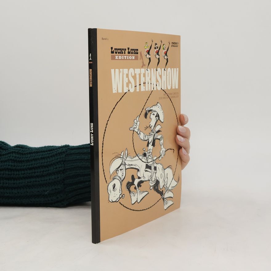 Autorenkollektiv Westernshow 1. Lucky Luke