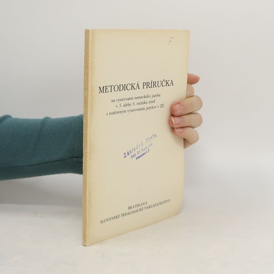 Marie Maroušková Metodická príručka na vyučovanie nemeckého jazyka v 5. alebo 5. ročníku tried
