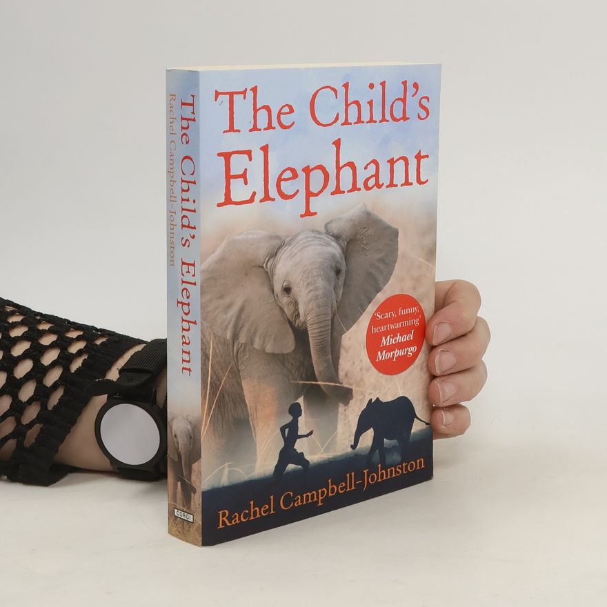 Rachel Campbell-Johnston The Child's Elephant
